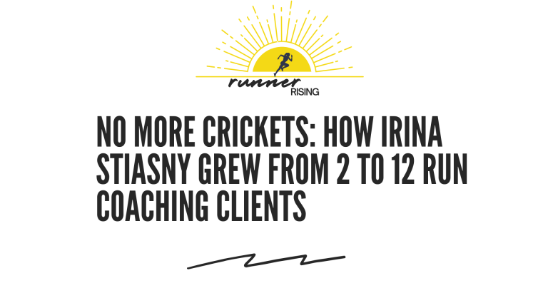 How Irina Stiasny Grew from 2 to 12 Run Coaching Clients with a Small Instagram Following